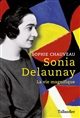 Sonia Delaunay : la vie magnifique