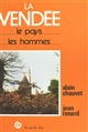 La Vendée : le pays, les hommes : cartes, tableaux, photographies