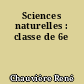 Sciences naturelles : classe de 6e