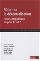 Réformer la décentralisation : pour la République ou pour l'Etat?