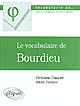 Le vocabulaire de Bourdieu