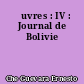 Œuvres : IV : Journal de Bolivie