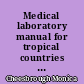 Medical laboratory manual for tropical countries : 1 : Parasitology, clinical chemistry, anatomy and physiology, laboratory equipment