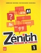 Zénith 1 : méthode de français : A1 : [le livre de l'étudiant]