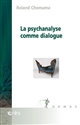 La psychanalyse comme dialogue