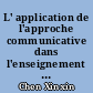 L' application de l'approche communicative dans l'enseignement du français en Chine : l'analyse des deux manuels de français utilisés dans les établissements d'enseignement