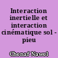 Interaction inertielle et interaction cinématique sol - pieu