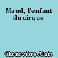 Maud, l'enfant du cirque