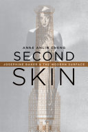 Second skin : Josephine Baker and the modern surface
