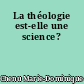 La théologie est-elle une science?