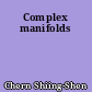 Complex manifolds