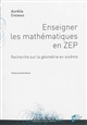 Enseigner les mathématiques en ZEP : recherche sur la géométrie en sixième