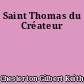 Saint Thomas du Créateur
