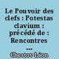 Le Pouvoir des clefs : Potestas clavium : précédé de : Rencontres avec Léon Chestov