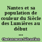 Nantes et sa population de couleur du Siècle des Lumières au début du XIXe siècle