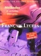 Français lycées : Méthodes et activités littéraires : programmes 2000-2001, nouveau bac : [Livre de l'élève]