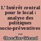 L' Intérêt central pour le local : analyse des politiques socio-préventives entre 1981 et 1986