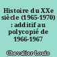 Histoire du XXe siècle (1965-1970) : additif au polycopié de 1966-1967