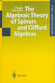 The algebraic theory of spinors and Clifford algebras