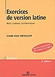 Exercices de version latine : avec corrigés systématiques