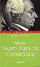 Michel Saint-John de Crèvecoeur : au miroir de la mémoire...