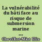 La vulnérabilité du bâti face au risque de submersion marine sur l'île de Noirmoutier (Vendée)