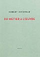 Robert Doisneau : du métier à l'œuvre : [exposition, Paris, Fondation Henri Cartier-Bresson, 13 janvier-18 avril 2010]