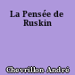 La Pensée de Ruskin