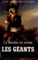 La Vendée en armes : 2 : Les  Géants