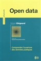 Open data : comprendre l'ouverture des données publiques