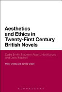Aesthetics and ethics in twenty-first century British novels : Zadie Smith, Nadeem Aslam, Hari Kunzru and David Mitchell