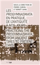 Les "Progymnasmata" en pratique, de l'Antiquité à nos jours : = Practicing the "Progymnasmata" from ancient times to present days