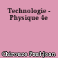 Technologie - Physique 4e