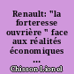 Renault: "la forteresse ouvrière " face aux réalités économiques : L'évolution du droit applicable aux personnels de Renault