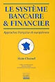 Le système bancaire et financier : approches française et européenne