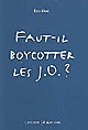 Faut-il boycotter les J. O. ?