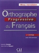 Orthographe progressive du français : niveau intermédiaire : avec 530 exercices