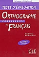 Orthographe progressive du français : tests d'évaluation : niveau débutant