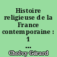 Histoire religieuse de la France contemporaine : 1 : 1800-1880