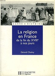 La religion en France de la fin du XVIIIe à nos jours