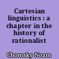 Cartesian linguistics : a chapter in the history of rationalist thought