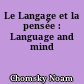 Le Langage et la pensée : Language and mind