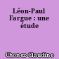 Léon-Paul Fargue : une étude