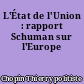 L'État de l'Union : rapport Schuman sur l'Europe