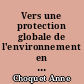 Vers une protection globale de l'environnement en Antarctique : l'apport du protocole de Madrid