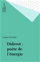 Diderot : poète de l'énergie