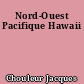 Nord-Ouest Pacifique Hawaii
