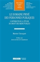 Le domaine privé des personnes publiques : contribution à l'étude du droit des biens publics