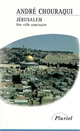 Jérusalem : une ville sanctuaire