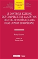 Le contrôle externe des comptes et de la gestion des collectivités locales dans l'Union européenne